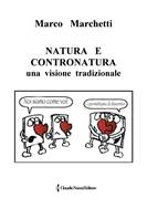 159 - marchettimarco_natura_e_contronatura_marzo_2018