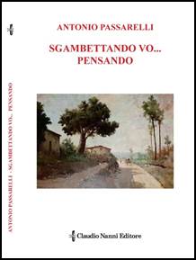 Descrizione: C:\Users\luca\Desktop\claudionannieditore\copertine\passarelli_antonio_sgambettando_vo_pensando_dicembre_2021.jpg