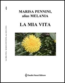 Descrizione: Descrizione: C:\Users\luca\Desktop\claudionannieditore\copertine\pennini_marisa_la_mia_vita_novembre_2021.jpg