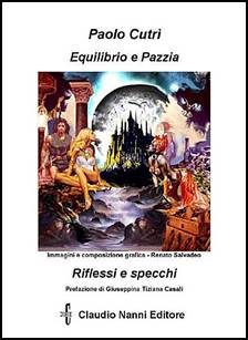 Descrizione: Descrizione: Descrizione: Descrizione: Descrizione: Descrizione: Descrizione: Descrizione: Descrizione: Descrizione: Descrizione: Descrizione: Descrizione: Descrizione: Descrizione: Descrizione: Descrizione: Descrizione: Descrizione: Descrizione: Descrizione: Descrizione: Cutri' Paolo - Riflessi e specchi - Equilibrio e pazzia - Giugno 2008