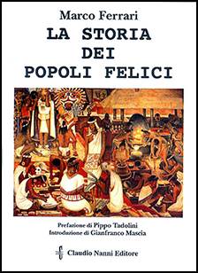 Descrizione: Descrizione: Descrizione: Descrizione: Descrizione: Descrizione: Descrizione: Descrizione: Descrizione: Descrizione: Descrizione: Descrizione: Descrizione: Descrizione: Descrizione: Descrizione: Descrizione: Descrizione: Descrizione: Descrizione: Descrizione: Descrizione: Ferrari Marco - La storia dei popoli felici - Ottobre 2007