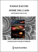 Descrizione: Descrizione: Descrizione: Descrizione: Descrizione: Descrizione: Descrizione: Descrizione: Descrizione: Descrizione: C:\Users\smanettone\Desktop\claudionannieditore\copertine\CNE's covers\115 - Ottobre 2015 - Zacchi Paolo - ''Sfere nel caos''.jpg