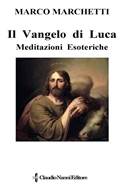 164 - marchettimarco_il_vangelo_di_luca_luglio_2018