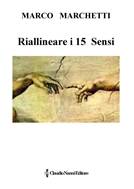 169 - marchettimarco_riallinearei15sensi - settembre_2018