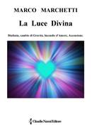 172 - marchettimarco_lalucedivina - ottobre_2018